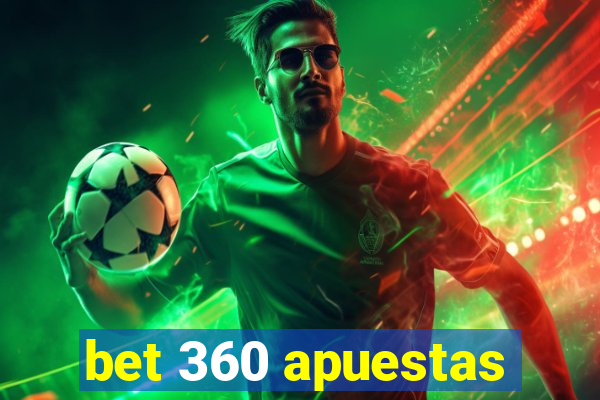 bet 360 apuestas